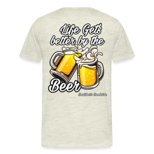Load image into Gallery viewer, Men&#39;s Premium Better By The Beer T-Shirt - heather oatmeal
