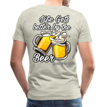 Load image into Gallery viewer, Men&#39;s Premium Better By The Beer T-Shirt - heather oatmeal
